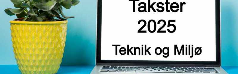 PC - på skærmene står der - Takster 2025 Teknisk Område